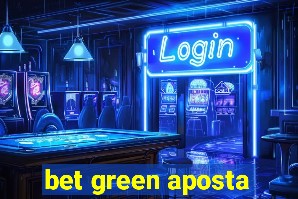 bet green aposta